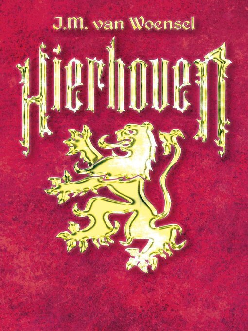 Title details for Hierhoven by J.M. van Woensel - Available
